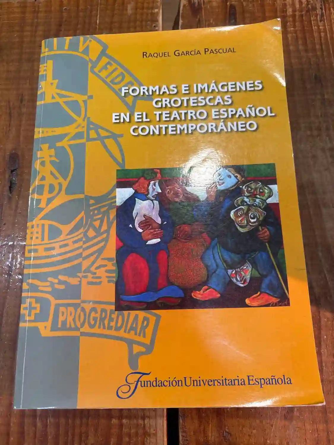 Formas e imágenes grotescas en el teatro español contemporáneo