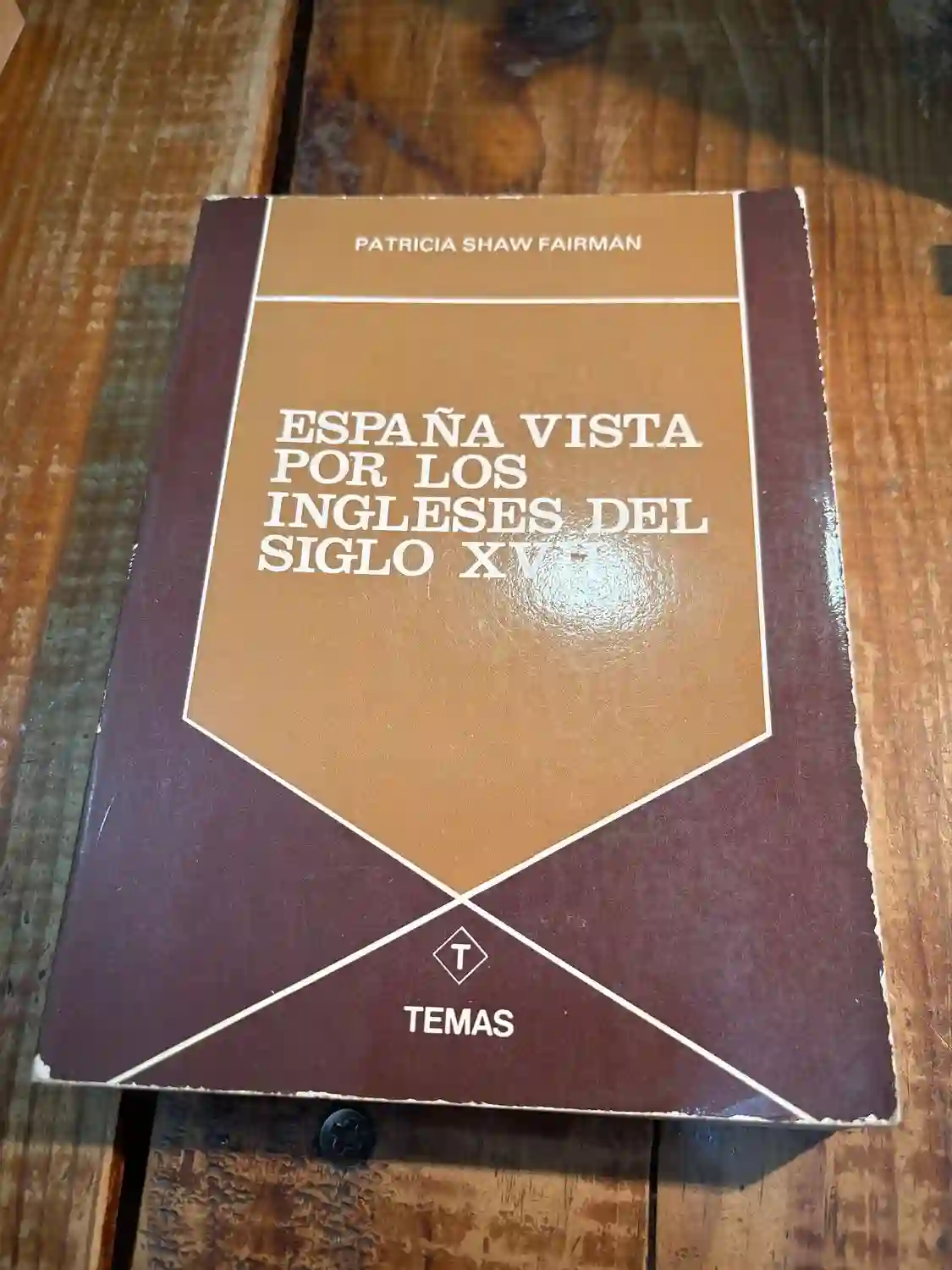 España vista por los ingleses del siglo XVII (Colección ""Temas"") TRS