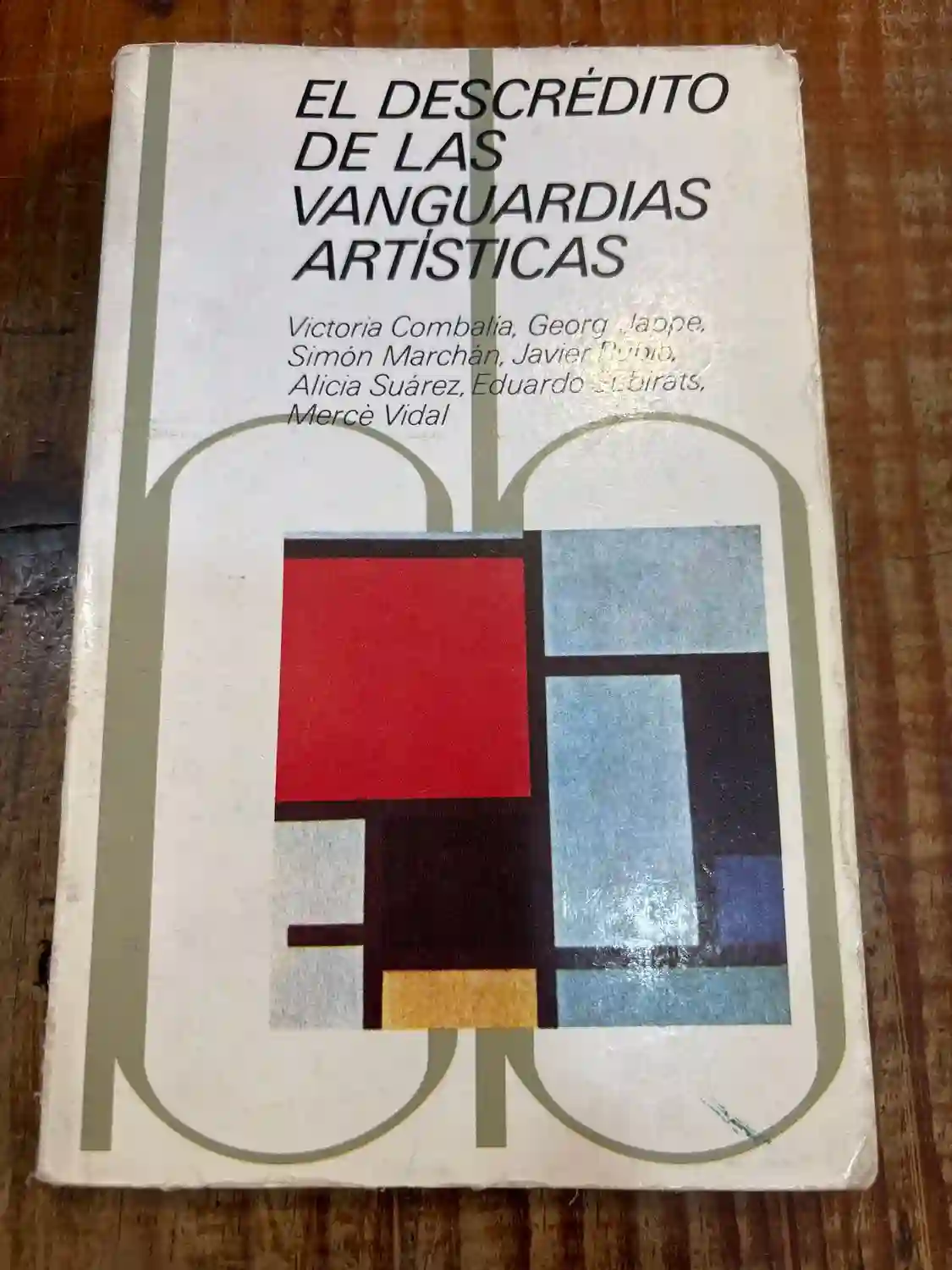 El Descrédito de las vanguardias artísticas (Libros de arte de bolsillo) (Spanish Edition)