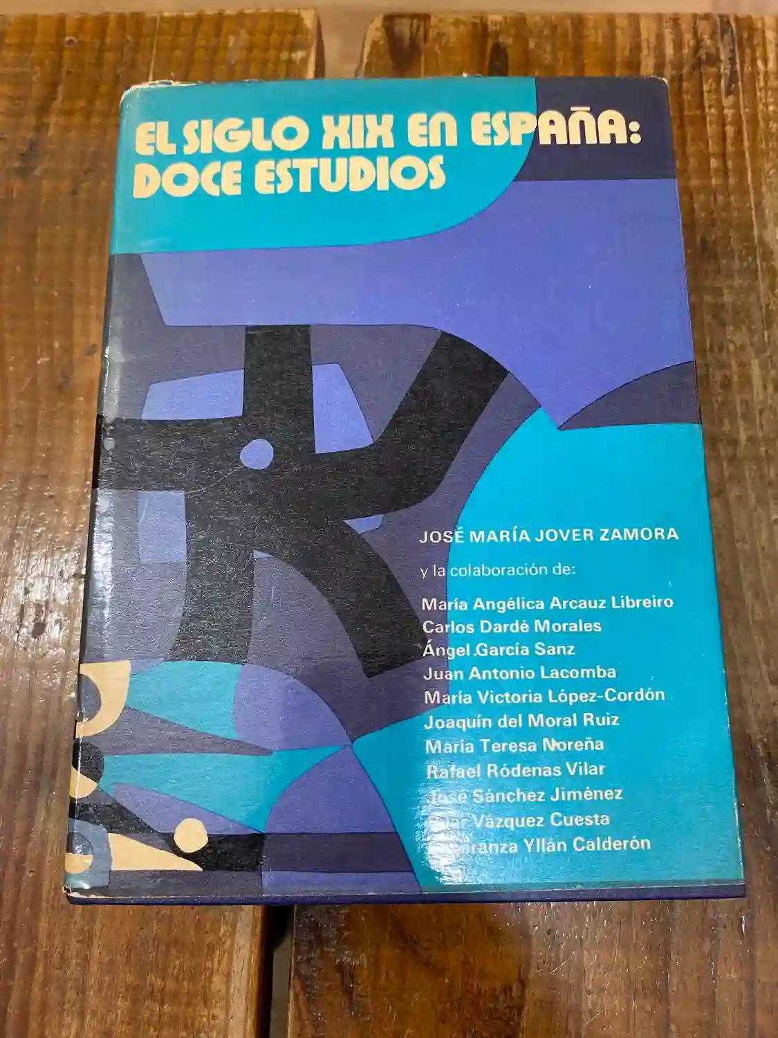 El Siglo XIX en España: Doce estudios (Ensayos Planeta de historia y humanidades ; 9) (Spanish Edition)