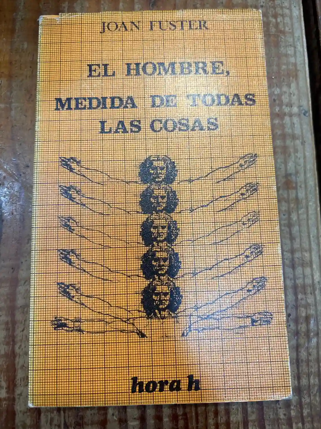 EL HOMBRE, MEDIDA DE TODAS LAS COSAS
