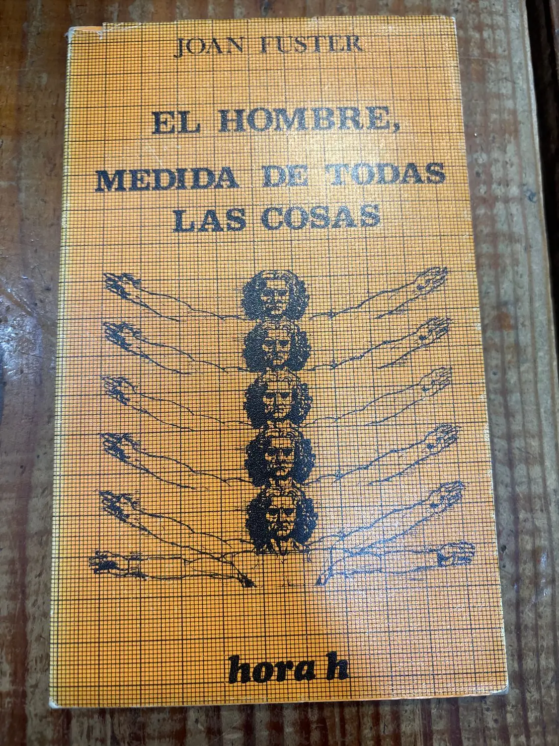 EL HOMBRE, MEDIDA DE TODAS LAS COSAS