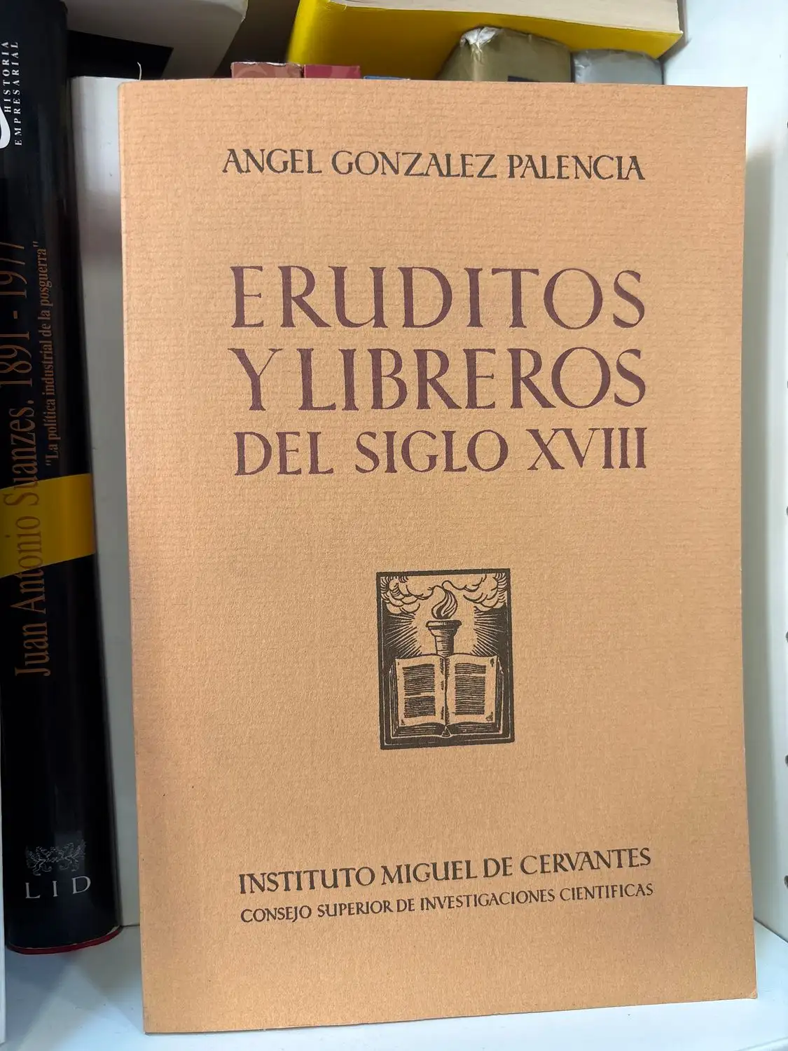 ERUDITOS Y LIBREROS DEL SIGLO XVIII TRS GONZÁLEZ PALENCIA, ÁNGEL