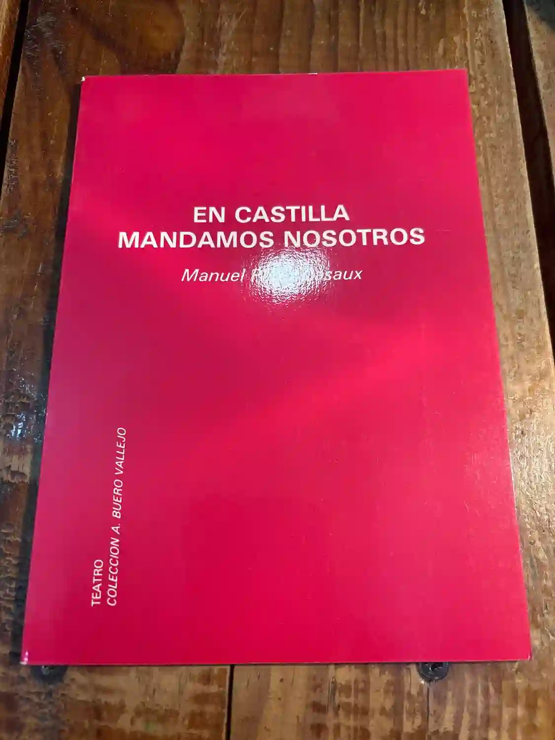 En Castilla mandamos nosotros (TEATRO)