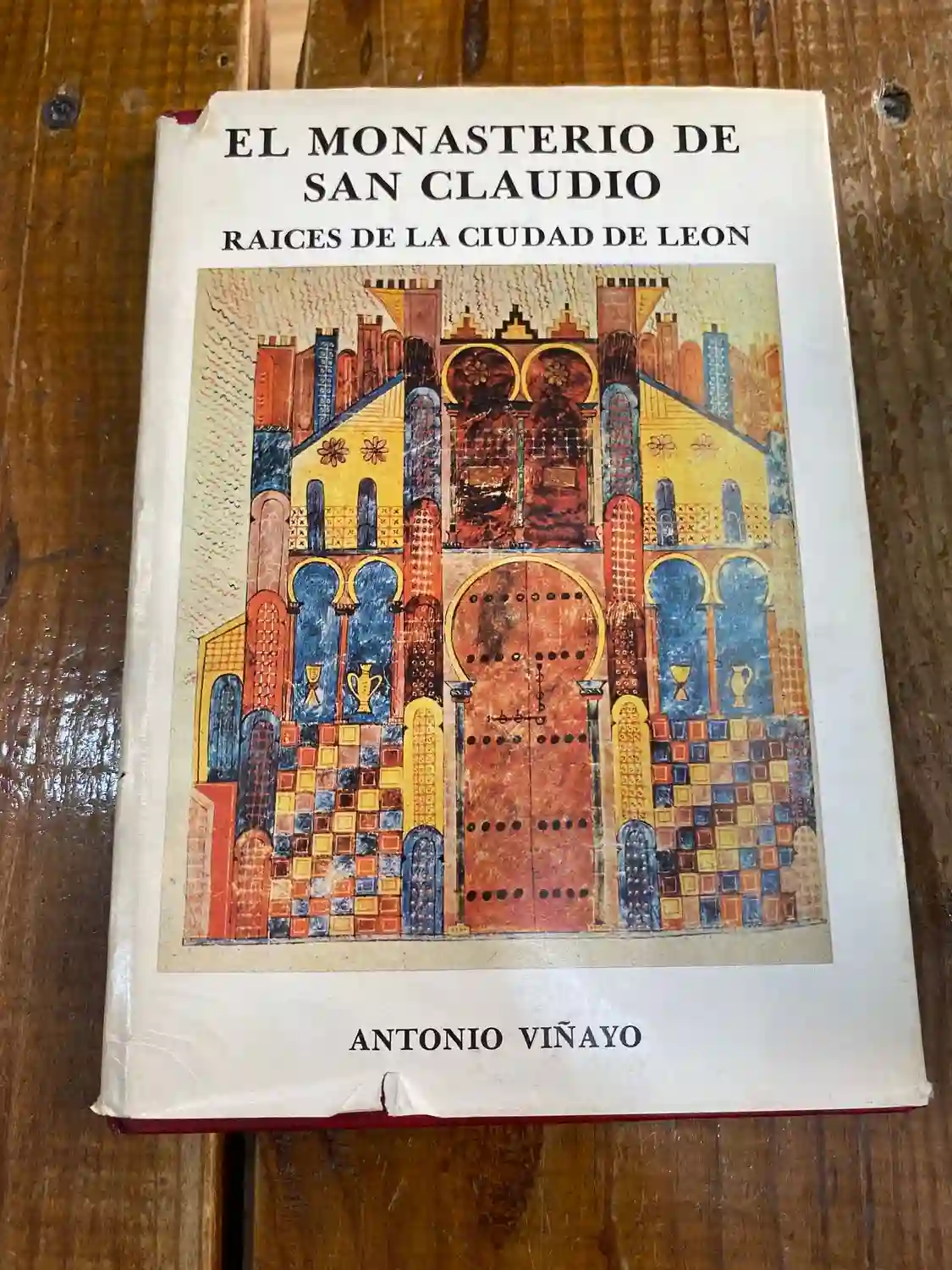 EL MONASTERIO DE SAN CLAUDIO. RAICES DE LA CIUDAD DE LEON. ANTONIO VIÑAYO